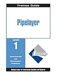Pipelayer Trainee Guide, Level 1 (Paperback)