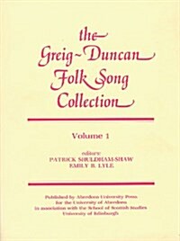 The Greig-Duncan Folk Song Collection: v. 1 (Hardcover)