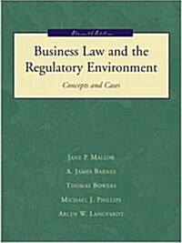 Business Law and the Regulatory Environment : Concepts and Cases (Hardcover, 11 Rev ed)