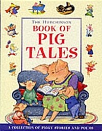 The Hutchinson Book of Pig Tales (Hardcover)