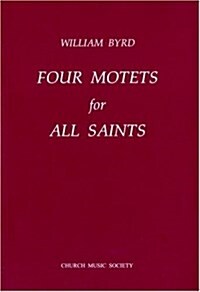 Four Motets for All Saints (Sheet Music, Vocal score)