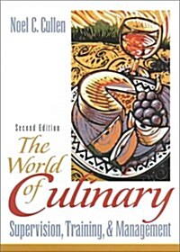 The World of Culinary Supervision, Training, and Management (Hardcover, 2 Rev ed)