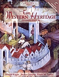 The Western Heritage : Volume A, to 1527 (Paperback, 7 Rev ed)