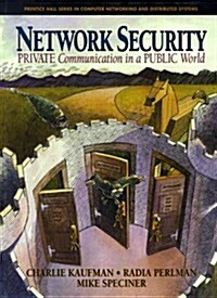 Network Security : Private Communication in a Public World (Hardcover)