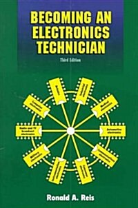 Becoming An Electronics Technician : Securing Your High-Tech Future (Hardcover)