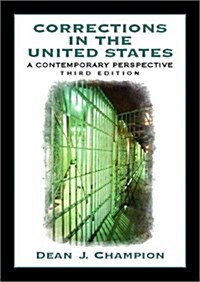 Corrections in the United States : A Contemporary Perspective (Paperback, 3 Rev ed)