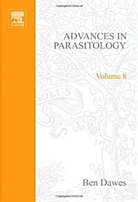 ADVANCES IN PARASITOLOGY VOLUME  8 APL (Paperback)