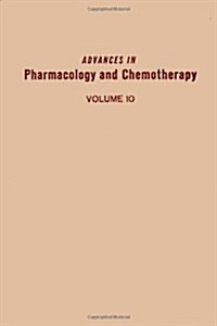 ADV IN PHARMACOLOGY &CHEMOTHERAPY VOL 10 (Paperback)