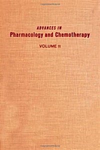 ADV IN PHARMACOLOGY &CHEMOTHERAPY VOL 11 (Paperback)