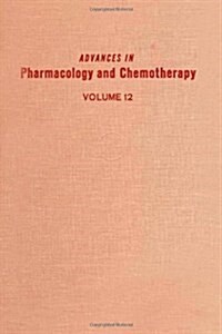 ADV IN PHARMACOLOGY &CHEMOTHERAPY VOL 12 (Paperback)