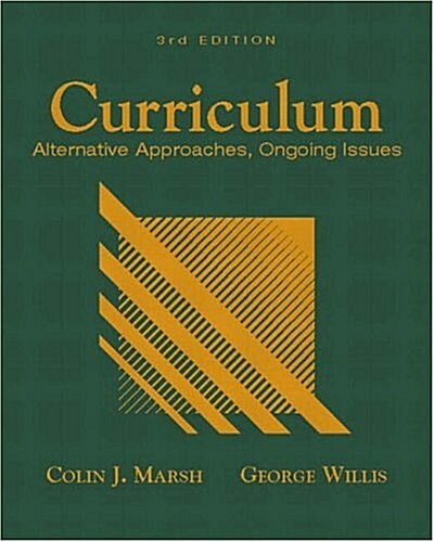 Curriculum : Alternative Approaches, Ongoing Issues (Hardcover, 3 Rev ed)