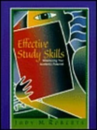 Effective Study Skills : Maximizing Your Academic Potential (Paperback)