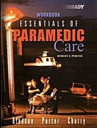 Essentials of Paramedic Care Workbook (Paperback)
