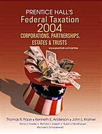 Prentice Halls Federal Taxation : Corporations, Partnerships, Estates and Trusts (Hardcover, New ed)
