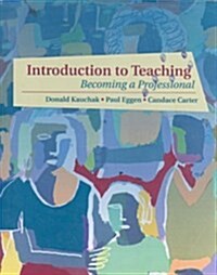 Introduction to Teaching : Becoming a Professional (Paperback)