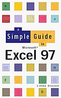 A Simple Guide to Excel 97 (Paperback)