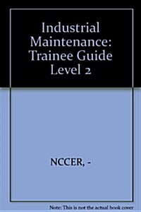 Industrial Maintenance (Paperback, New ed)