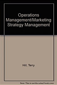 Operations Management/Marketing Strategy Management (Hardcover, 2 Rev ed)