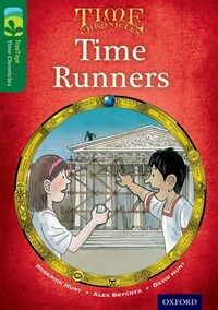 Oxford Reading Tree TreeTops Time Chronicles: Level 12: Time Runners (Paperback)