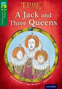 Oxford Reading Tree TreeTops Time Chronicles: Level 12: A Jack and Three Queens (Paperback)