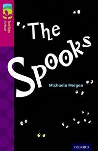 Oxford Reading Tree TreeTops Fiction: Level 10: The Spooks (Paperback)