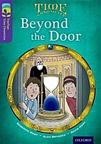 [중고] Oxford Reading Tree TreeTops Time Chronicles: Level 11: Beyond the Door (Paperback)
