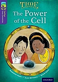 [중고] Oxford Reading Tree TreeTops Time Chronicles: Level 11: The Power of the Cell (Paperback)