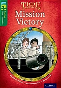 [중고] Oxford Reading Tree TreeTops Time Chronicles: Level 12: Mission Victory (Paperback)