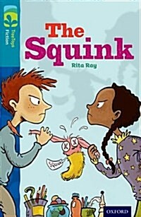 Oxford Reading Tree TreeTops Fiction: Level 9 More Pack A: The Squink (Paperback)