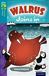 Oxford Reading Tree Treetops Fiction: Level 9 More Pack A: Walrus Joins in (Paperback)