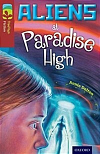 Oxford Reading Tree TreeTops Fiction: Level 15 More Pack A: Aliens at Paradise High (Paperback)