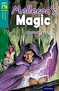 Oxford Reading Tree Treetops Fiction: Level 16: Mellerons Magic (Paperback)