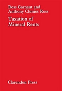Taxation of Mineral Rents (Hardcover)