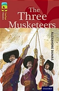 Oxford Reading Tree TreeTops Classics: Level 15: The Three Musketeers (Paperback)