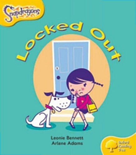 Oxford Reading Tree: Level 5: Snapdragons: Locked Out (Paperback)