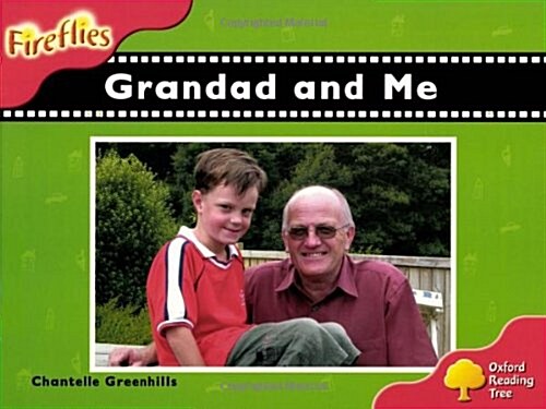 Oxford Reading Tree: Level 4: Fireflies: Grandad and Me (Paperback)
