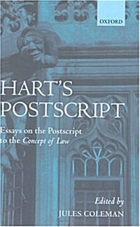 Harts Postscript : Essays on the Postscript to `The Concept of Law (Hardcover)