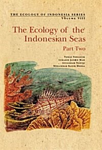 The Ecology of the Indonesian Seas : Part II (Hardcover)