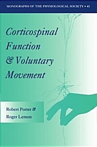 Corticospinal Function and Voluntary Movement (Paperback)