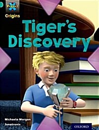 Project x Origins: Turquoise Book Band, Oxford Level 7: Discovery: Tigers Discovery (Paperback)