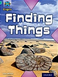 Project X Origins: Turquoise Book Band, Oxford Level 7: Discovery: Finding Things (Paperback)