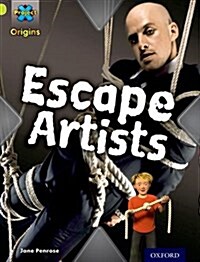 Project X Origins: Lime Book Band, Oxford Level 11: Trapped: Escape Artists (Paperback)