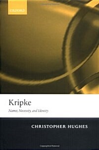 Kripke : Names, Necessity, and Identity (Hardcover)