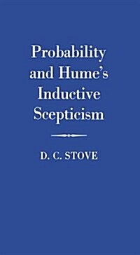 Probability and Humes Inductive Scepticism (Hardcover)