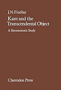 Kant and the Transcendental Object : A Hermeneutic Study (Hardcover)