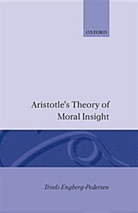 Aristotles Theory of Moral Insight (Hardcover)