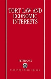 Tort Law and Economic Interests (Hardcover)
