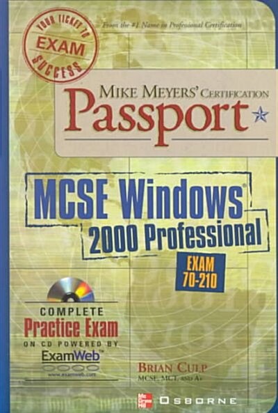 Mike Meyers Certification Passport Msce Windows 2000 Professional (Paperback, CD-ROM)