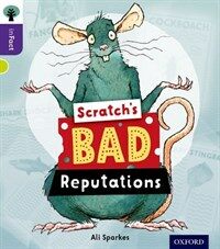 Oxford Reading Tree Infact: Level 11: Scratch's Bad Reputations (Paperback)