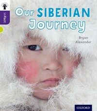 Oxford Reading Tree Infact: Level 11: Our Siberian Journey (Paperback)